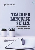 TEACHING LANGUAGE SKILSS : Preparing Materials And Selecting Techniques