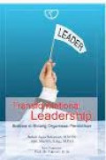 TRANFORMATIONAL LEADERSHIP : Ilustrasi di Bidang Organisasi Pendidikan