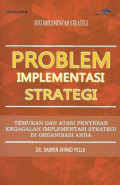 PROBLEM IMPLEMENTASI STRATEGI : Seri Implementasi Strategi