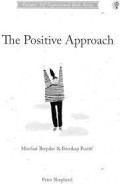 THE POSITIVE APPROACH
