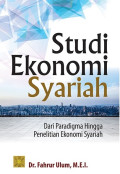 STUDI EKONOMI SYARIAH : Dari Paradigma Hingga Penelitian Ekonomi Syariah