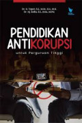 PENDIDIKAN ANTIKORUPSI UNTUK PERGURUAN TINGGI