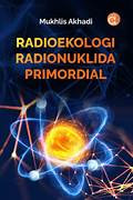 RADIOEKOLOGI RADIONUKLIDA PRIMORDIAL