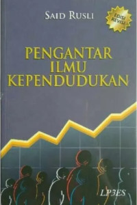 PENGANTAR ILMU KEPENDUDUKAN. Edisi Revisi