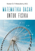 MATEMATIKA DASAR UNTUK FISIKA