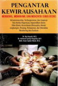 PENGANTAR KEWIRAUSAHAAN :Mengenal,memahami, dan mencintai dunia bisnis