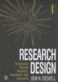 RESEARCH DESIGN : Pendekatan Metode Kualitatif, Kuantitatif, Dan Campuran. Edisi 4