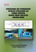PERENCANAAN DAN PEMBANGUNAN INSTALASI PENGOLAHAN AIR LIMBAH DOMESTIK DENGAN PROSES BIOFILTER ANAEROB-AEROB