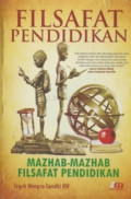 FILSAFAT PENDIDIKAN : MAZHAB-MAZHAB FILSAFAT PENDIDIKAN