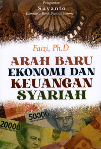 ARAH BARU EKONOMI DAN KEUANGAN SYARIAH