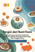 BERGIZI DARI BUMI KAMI SEBUAH UPAYA DARI UNSUR AKADEMISI DALAM PENCEGAHAN STUNTING DI LABUAN BAJO, NUSA TENGGARA TIMUR