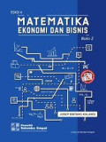 MATEMATIKA EKONOMI DAN BISNIS. Edisi 4. Buku 2