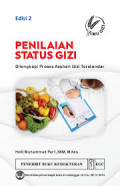 PENILAIAN STATUS GIZI : DILENGKAPI ASUHAN GIZI TERSTANDAR EDISI 2