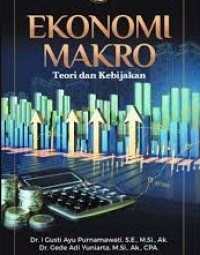 EKONOMI MAKRO : Teori dan Kebijakan