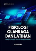 FISIOLOGI OLAHRAGA DAN LATIHAN : Respon Fisiologi Tubuh Terhadap Lingkungan