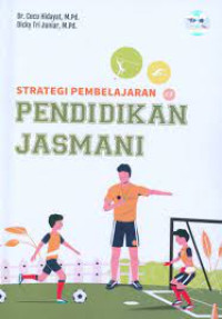 STRATEGI PEMBELAJARAN PENDIDIKAN JASMANI