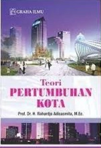 TEORI PERTUMBUHAN KOTA