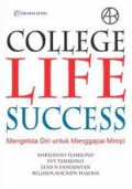 COLLEGE LIFE SUCCESS : Mengelola Diri Untuk Menggapai Mimpi