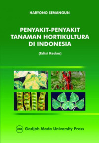 PENYAKIT-PENYAKIT TANAMAN HORTIKULTURA DI INDONESIA