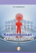 KEPEMIMPINAN : KEKUASAAN DAN PENGARUH