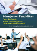 MANAJEMEN PENDIDIKAN (TEORI DAN PRAKTIK DALAM PENYELENGGARAAN SISTEM PENDIDIKAN NASIONAL)