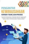 PENGANTAR KEWIRAUSAHAAN :Konsep,teori, dan proses