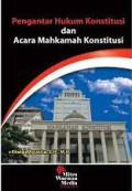 PENGANTAR HUKUM KONSTITUTI DAN ACARA MAHKAMAH KONSTITUSI