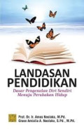 LANDASAN PENDIDIKAN : Dasar pengenalan Diri Sendiri Menuju Perubahan Hidup