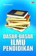 DASAR-DASAR ILMU PENDIDIKAN