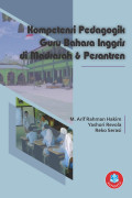 KOMPETENSI PEDAGOGIK GURU BAHASA INGGRIS DI MADRASAH & PESANTREN