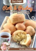 ROTI & PASTRY : From My Kichen To Your Kitchen, Baking with Love