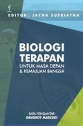 BIOLOGI TERAPAN  Untuk Masa Depan & Kemajuan Bangsa