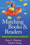 MATCHING BOOKS & READERS : Helping English Learners in Grades K-6