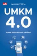 UMKM 4.0 : Strategi UMKM Memasuki Era Digital