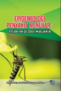EPIDEMIOLOGI PENYAKIT MENULAR : STUDI EKOLOGI MALARIA