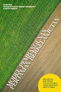 MODEL PEMBANGUNAN PERTANIAN BERKELANJUTAN : Tinjauan Khusus Pada Usaha Tani Polikultur Perkebunan Terintegrasi Di Kabupaten Tasikmalaya