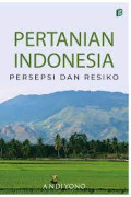 PERTANIAN INDONESIA PERSEPSI DAN RESIKO