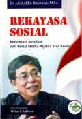 REKAYASA SOSIAL : Reformasi. Revolusi, dan Relasi Media-Agama Atas Kuasa