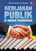 KEBIJAKAN PUBLIK DI BIDANG PENDIDIKAN