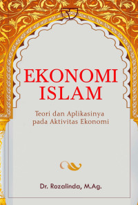 EKONOMI ISLAM : Teori Dan Aplikasinya Pada Aktivitas Ekonomi