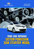 TEORI DAN REPARASI SISTEM PENGISIAN DAN STARTER MOBIL