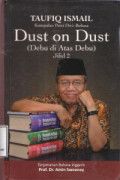 DUST ON DUST (DEBU DI ATAS DEBU) JILID 2 : Kumpulan Puisi Dwi-Bahasa (Bahasa Inggris)