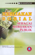 KEBIJAKAN SOSIAL SEBAGAI KEBIJAKAN PUBLIK