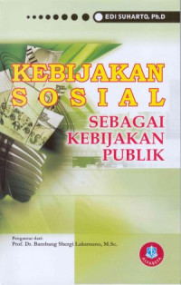 KEBIJAKAN SOSIAL SEBAGAI KEBIJAKAN PUBLIK