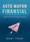 AUTO MAPAN FINANSIAL :Strategi mengatur keuangan untuk pemula