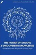 THE POWER OF DREAMS & DISCOVERING KNOWLEDGE : Seni Menjemput Ilmu Pengetahuan dan Masa Depan