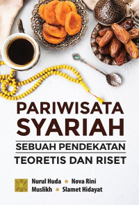 PARIWISATA SYARIAH : Sebuah Pendekatan Teoretis Dan Riset