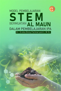 MODEL PEMBELAJARAN STEM BERMUATAN AL MAUN DALAM PEMBELAJARAN IPA