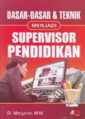 DASAR-DASAR & TEKNIK MENJADI SUPERVISOR PENDIDIKAN