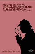 KOMPILASI CERITA PETUALANGAN TERBAIK SHERLOCK HOLMES:Liga rambut merah dan cerita lainnya